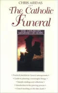 Catholic Funeral: The Church's Ministry of Hope