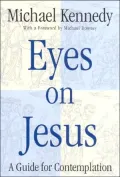 Eyes on Jesus : A Guide for Contemplation