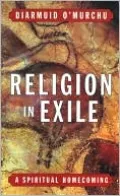 Religion in Exile: A Spiritual Homecoming