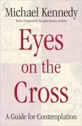 Eyes on the Cross: A Guide for Contemplation