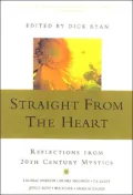 Straight from the Heart : Reflections from 20th Century Mystics