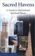 Sacred Havens: A Guide to Spiritual Places in Manhattan