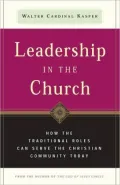 Leadership in the Church: How Traditional Roles Can Help Serve the Christian Community Today