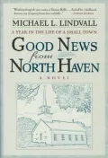 Good News from North Haven: A Year in the Life of a Small Town