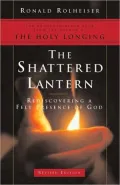 Shattered Lantern: Rediscovering a Felt Presence of God