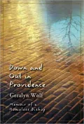 Down and Out in Providence: Memoir of a Homeless Bishop
