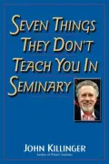 Seven Things They Don't Teach You in Seminary