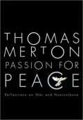 Passion for Peace: The Struggle for Non-Violence