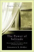 Power of Solitude: Discovering Your True Self in a World of Nonsense and Noise