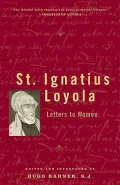 St. Ignatius Loyola : Letters to Women