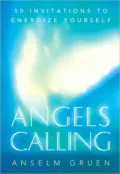 Angels Calling: 50 Invitations to Energize Yourself
