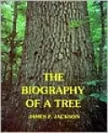 The Biography of a Tree