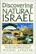 Discovering Natural Israel: From the Coral Reefs of Eilat to the Emerald Crown of Mount Carmel
