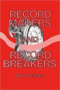 Record Makers and Record Breakers