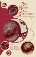 Red Blood Cell Substitutes: Basic Principles and Applications