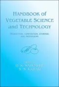 Handbook of Vegetable Science and Technology Production, Composition, Storage, and Processing