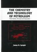 Chemistry and Technology of Petroleum
