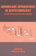 Membrane Separations in Biotechnology
