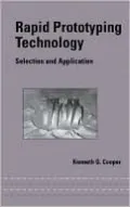 Rapid Prototyping Technology: Selection and Application