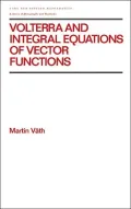 Volterra and Integral Equations of Vector Functions, Vol. 224