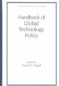 Handbook of Global Technology Policy