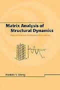 Matrix Analysis of Structural Dynamics Applications and Earthquake Engineering