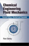 Chemical Engineering Fluid Mechanics, Revised and Expanded