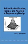 Reliability Verification, Testing, and Analysis in Engineering Design, Vol. 153