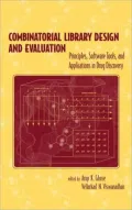 Combinatorial Library Design and Evaluation