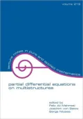 Partial Differential Equations on Multistructures