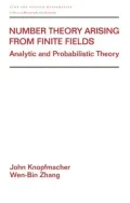 Number Theory Arising from Finite Fields: Analytic and Probabilistic Theory, Vol. 241