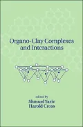 Organo-Clay Complexes and Interactions