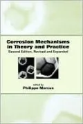 Corrosion Mechanisms in Theory and Practice, Second Edition, (Rev and Expanded), Vol. 17