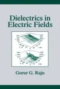 Dielectrics in Electric Fields, Vol. 19