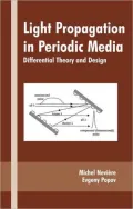 Light Propagation in Periodic Media: Differential Theory and Design (Optical Engineering Series)