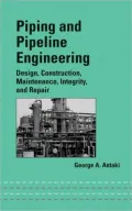Piping and Pipeline Engineering, Vol. 159