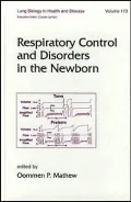 Respiratory Control and Disorders in the Newborn, Vol. 173
