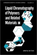 Liquid Chromatography of Polymers and Related Materials, Vol. 19