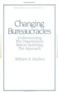 Changing Bureaucracies