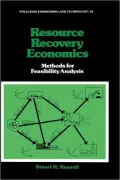 Resource Recovery Economics: Methods for Feasibility Analysis, Vol. 22