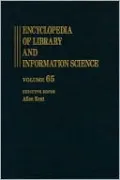 Encyclopedia of Library and Information Science, Vol. 65