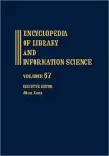 Encyclopedia of Library and Information Science, Vol. 30