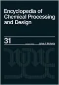 Encyclopedia of Chemical Processing and Design: Volume 31 - Natural Gas Liquids and Natural Gasoline to Offshore Process Piping: High Performance Allo