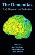 The Dementias: Early Diagnosis and Evaluation