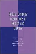 Redox-Genome Interactions in Health and Disease, Vol. 10