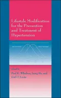 Lifestyle Modification for the Prevention and Treatment of Hypertension