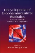Encyclopedia of Biopharmaceutical Statistics, Second Edition