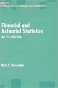 Financial and Actuarial Statistics: An Introduction, Vol. 167