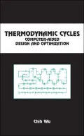 Thermodynamic Cycles : Computer-Aided Design and Optimization