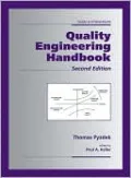 Quality Engineering Handbook (Quality and Reliability Series, Volume 60)